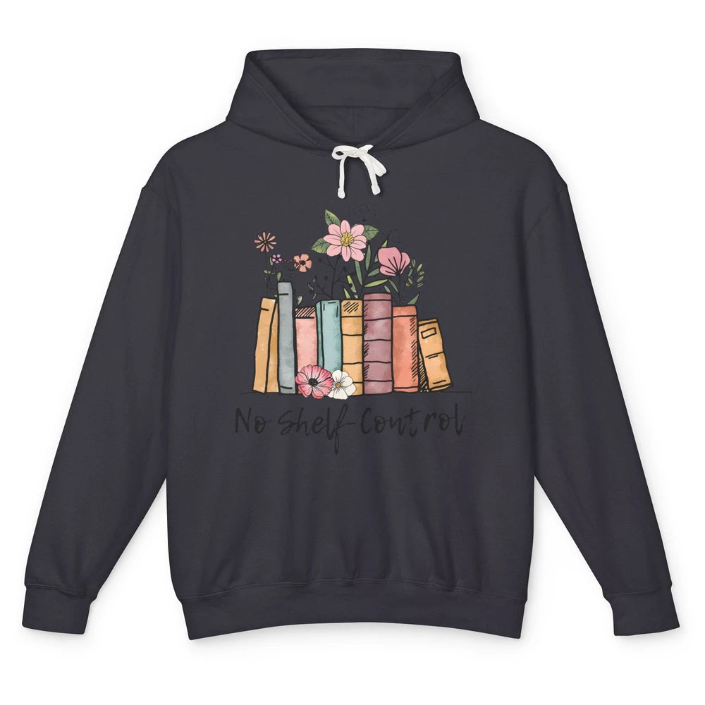 Retro Floral Books I Have No Shelf Control Funny Book Lovers Unisex Lightweight Hoodie