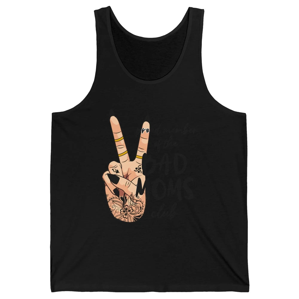 Mom Life Proud Member Of Bad Moms Club Mom Tattoos Unisex Jersey Tank