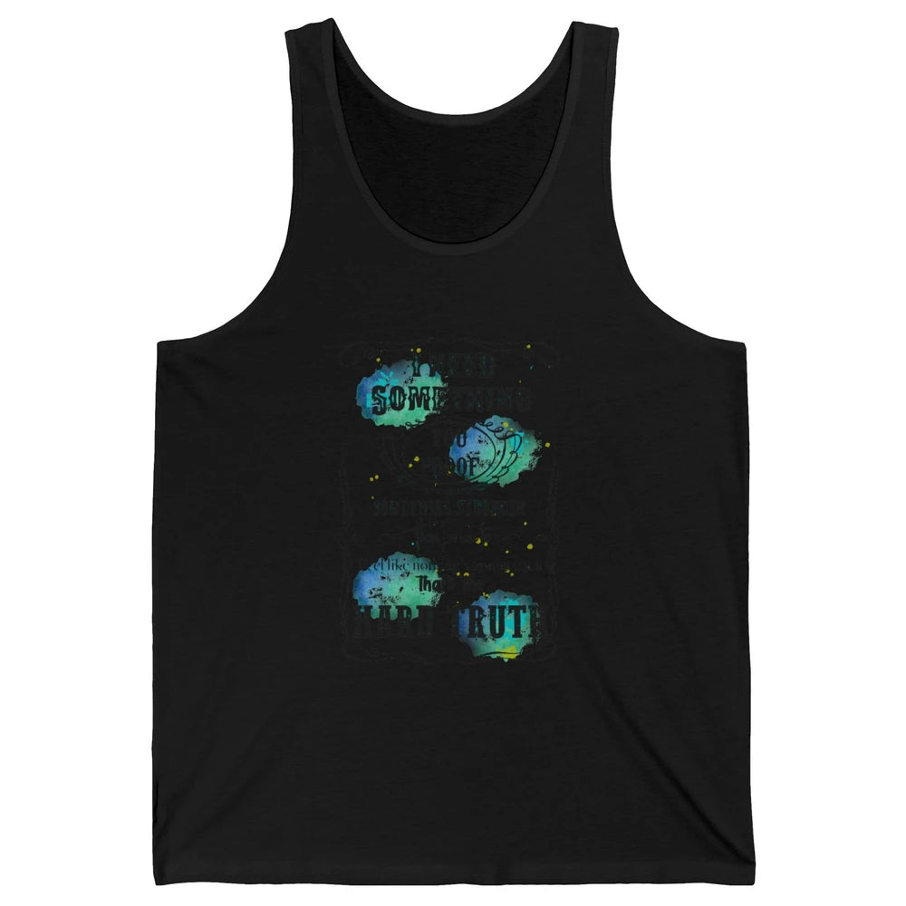 Retro I Need Something You Proof Western Country Cowgirl Unisex Jersey Tank