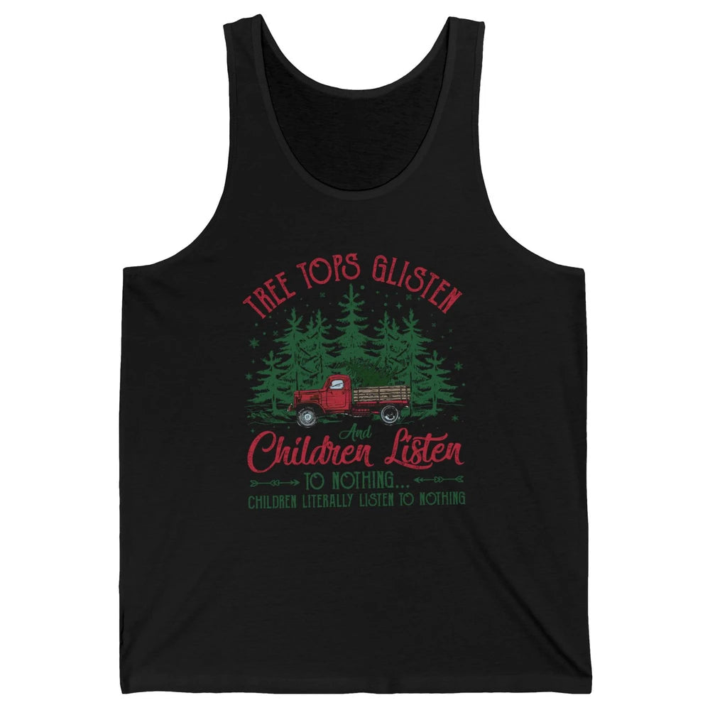 Retro Christmas Tree Tops Glisten Children Listen to Nothing Unisex Jersey Tank