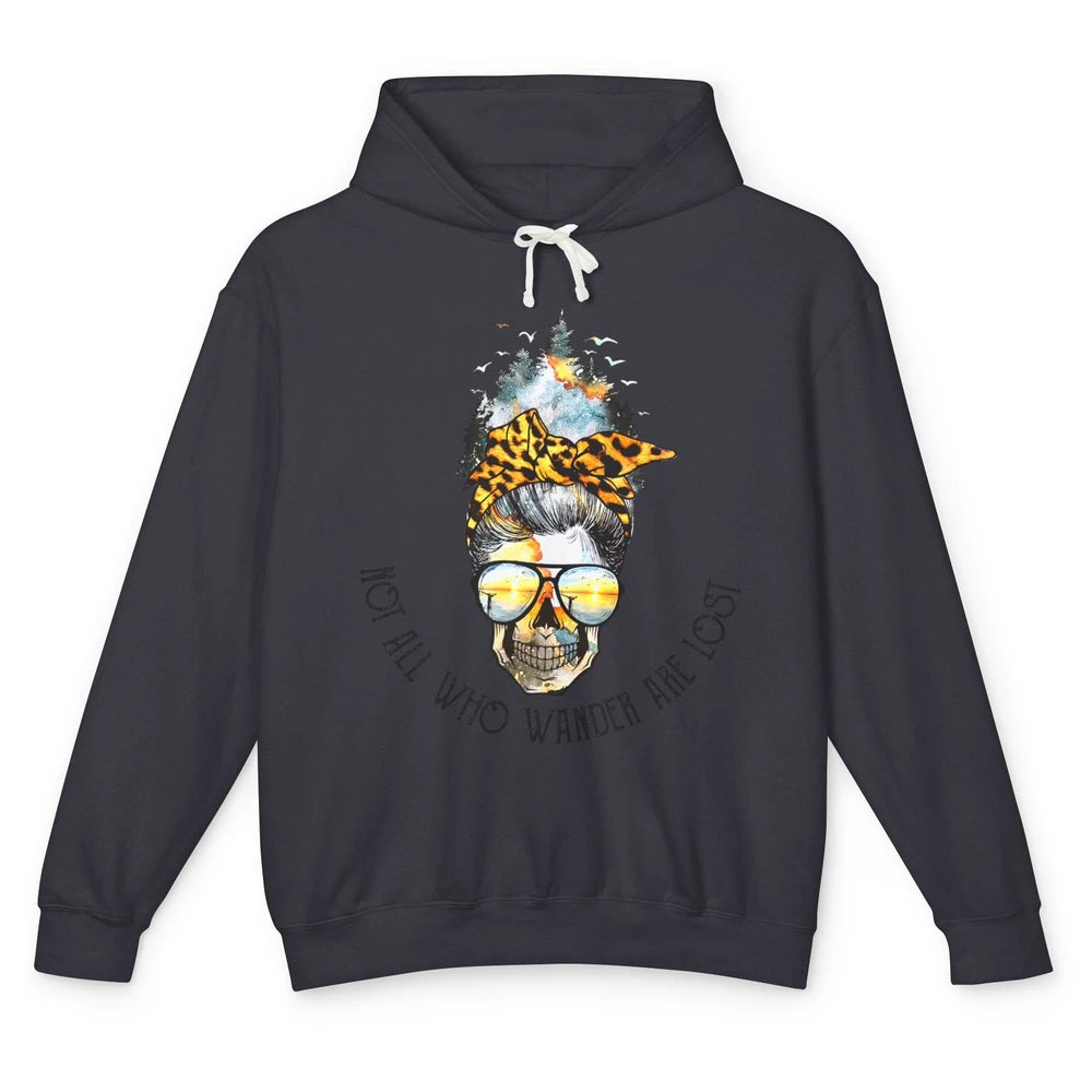 Not All Who Wander Are Lost Skull Mountain Camping Hiking Unisex Lightweight Hoodie