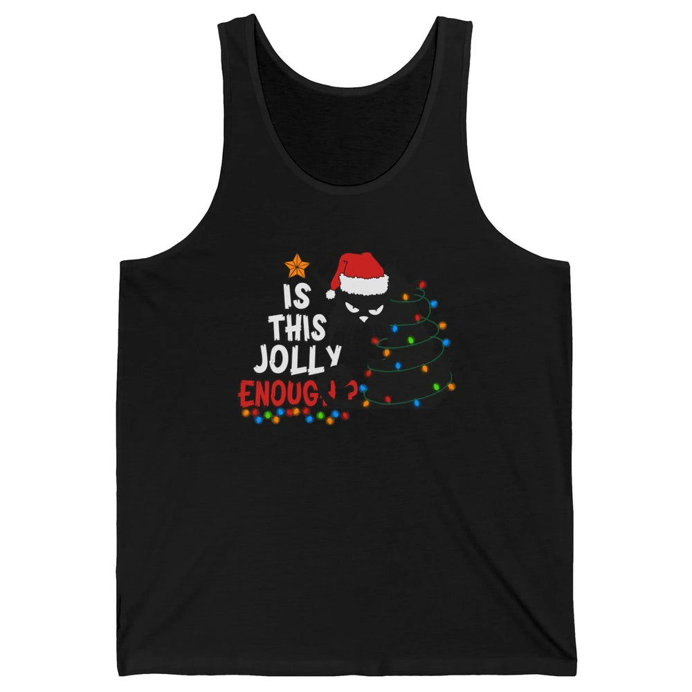 Funny Black Cat Christmas Light Santa This Jolly Enough Gift Unisex Jersey Tank