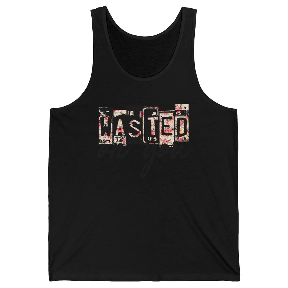 Retro Floral Wasted On You Western Country Cowgirl Gift Unisex Jersey Tank