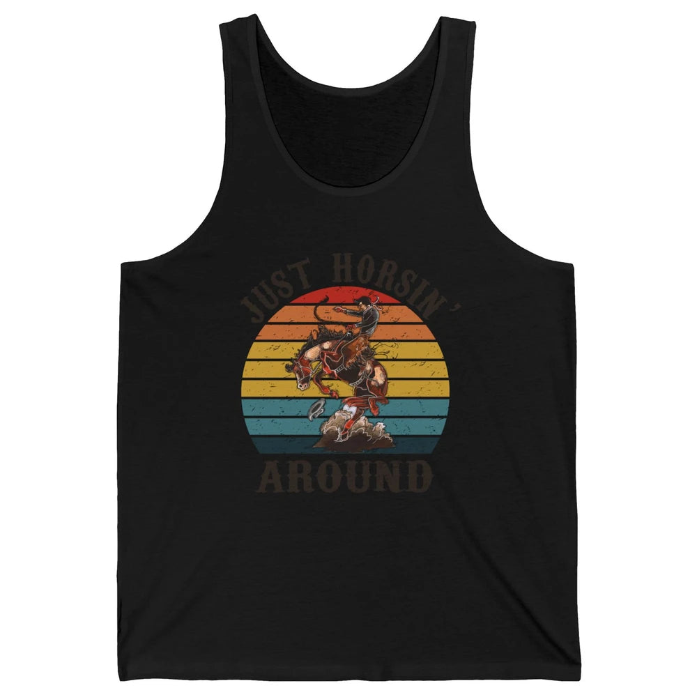 Retro Cowboy Ridin Horse Just Horsing Around Western Country Unisex Jersey Tank
