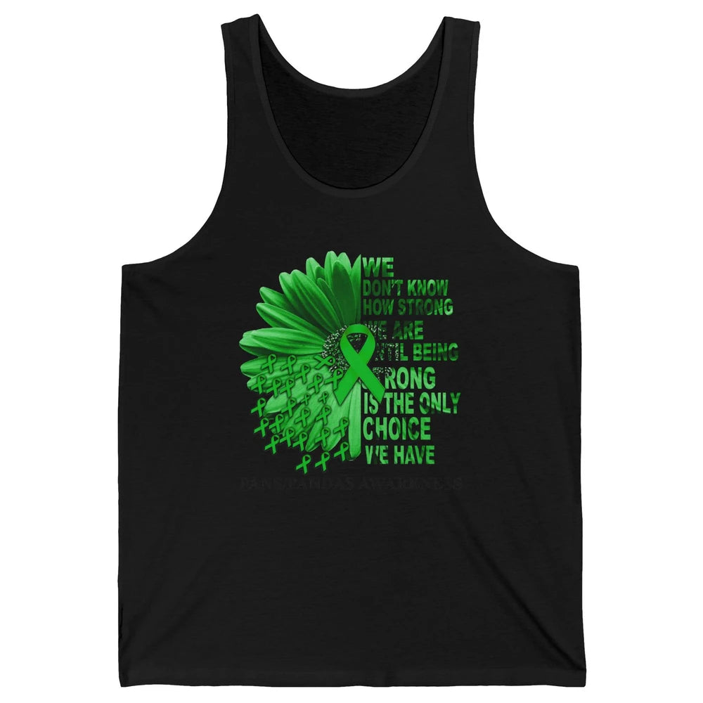 PANS/PANDAS Awareness Green Ribbon We Don't Know How Strong Unisex Jersey Tank