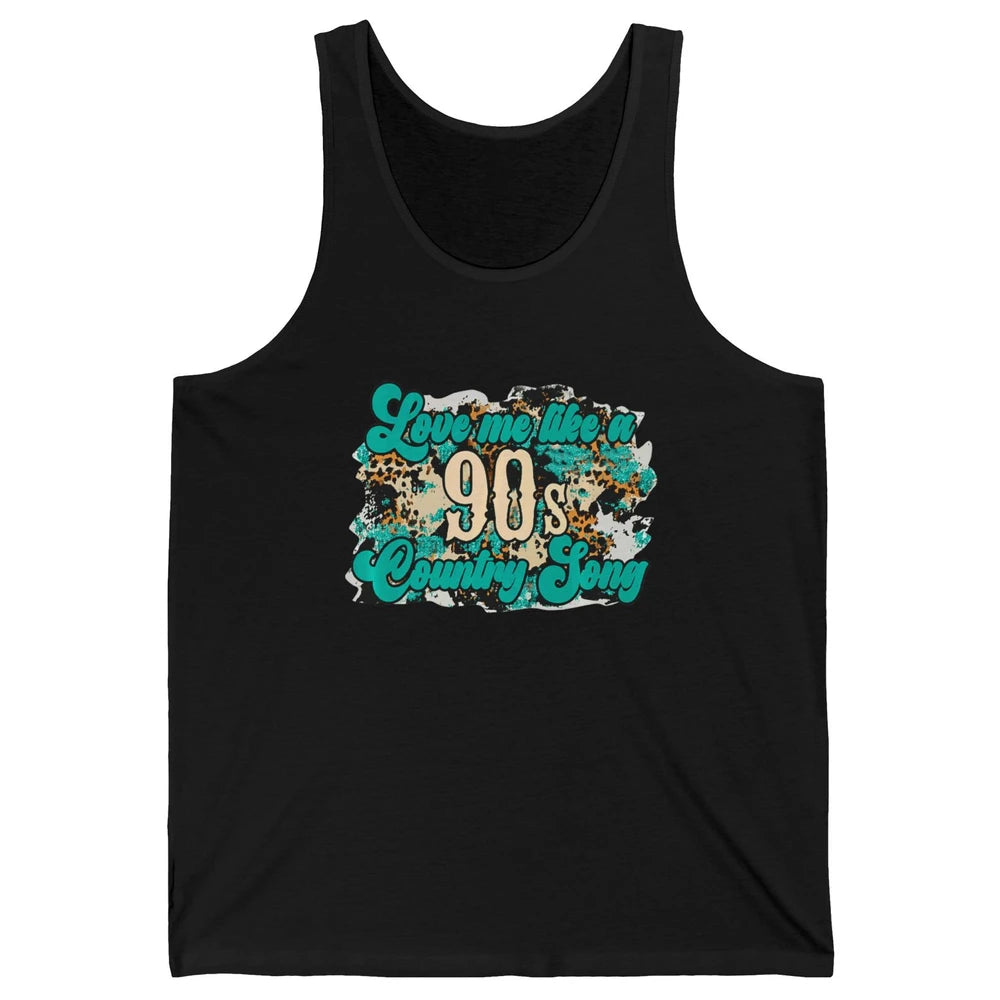 Retro Leopard Love Me Like 90s Song Texas Western Country Unisex Jersey Tank