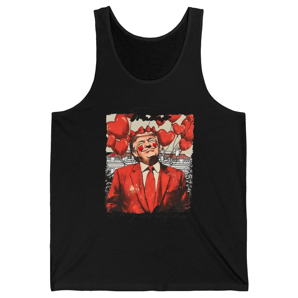 Funny Trump Is My Valentine Sarcastic President Donald Trump Political Love Red Heart Valentine's Day Unisex Jersey Tank