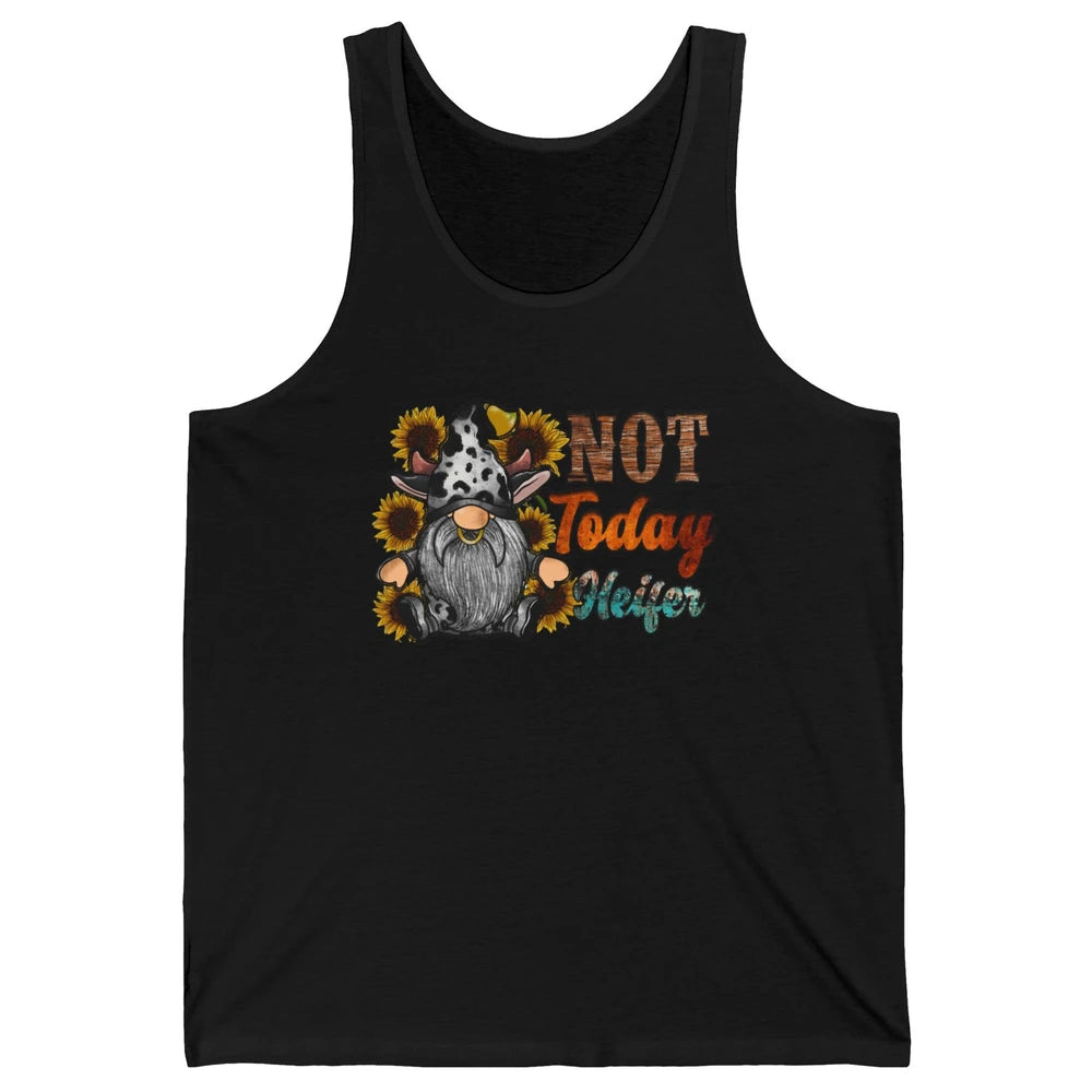 Not Today Heifer Funny Cow Gnome Western Heifer Cowhide Unisex Jersey Tank
