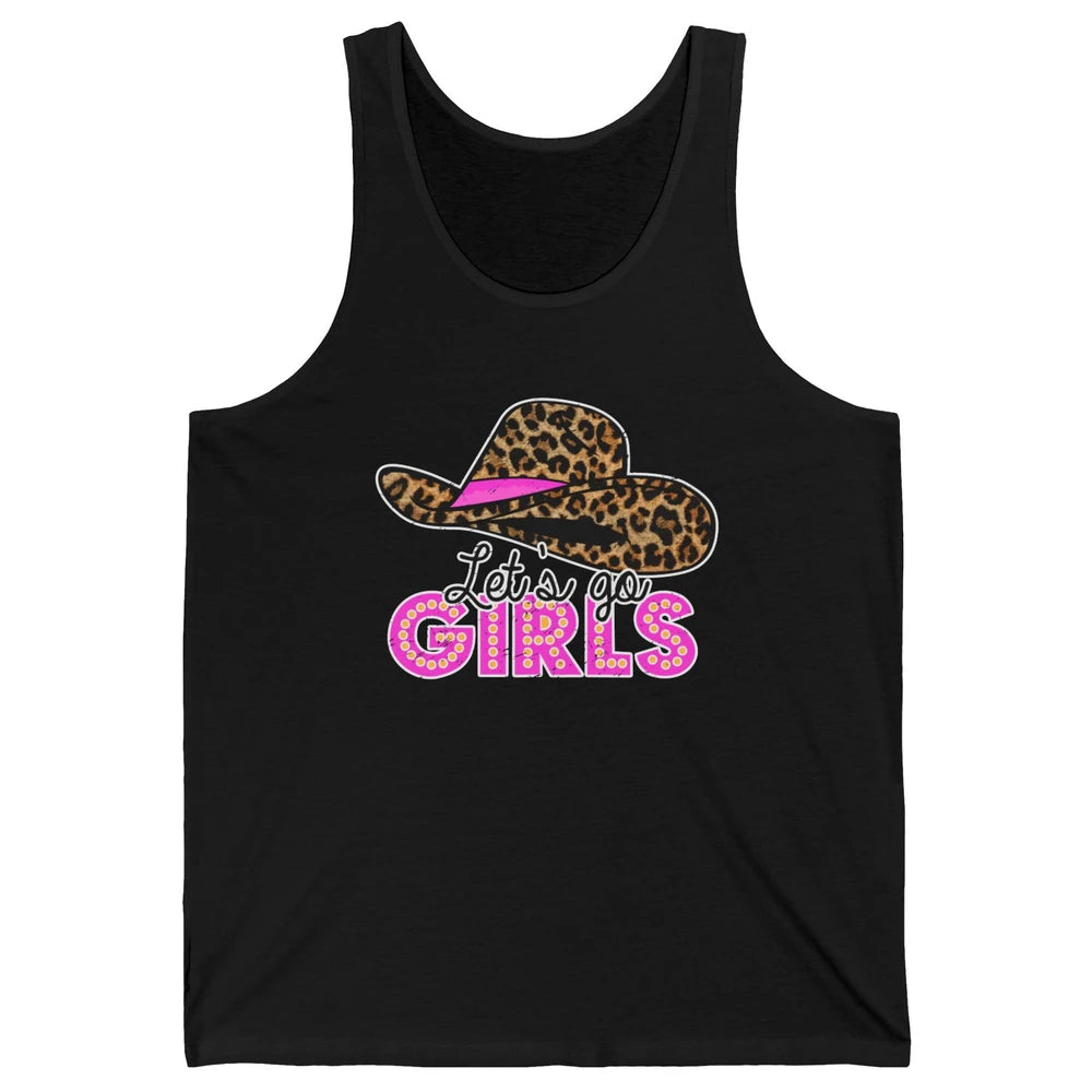 Vintage Leopard Cowgirl Hat Let's Go Girls Western Country Unisex Jersey Tank