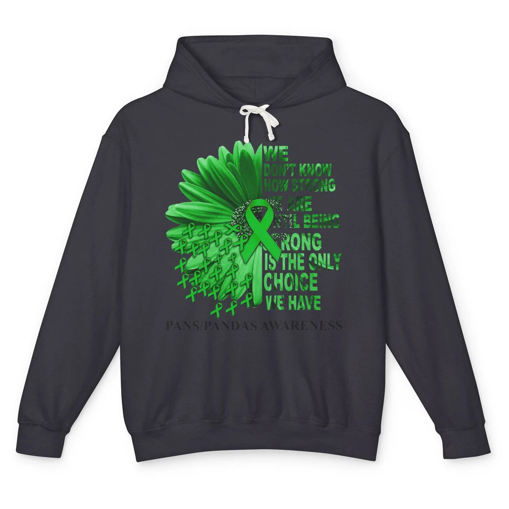 PANS/PANDAS Awareness Green Ribbon We Don't Know How Strong Unisex Lightweight Hoodie