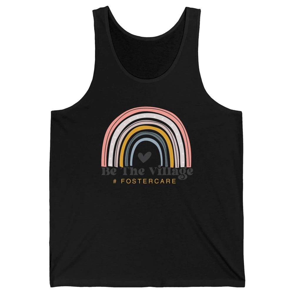 Foster Care Parents Be The Village Rainbow Adoption Foster Unisex Jersey Tank
