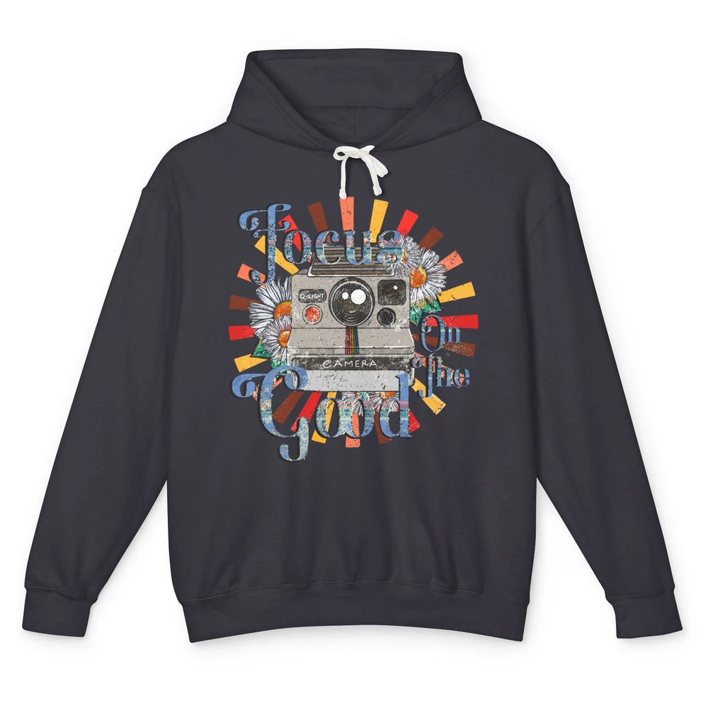 Photography Retro Camera Focus On The Good Photographer Life Unisex Lightweight Hoodie