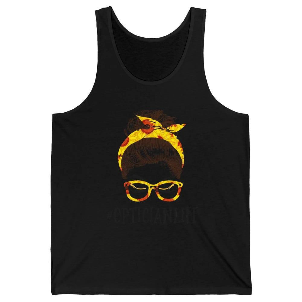 Optician Life Messy Hair Women Bun Sunflowers Headband Unisex Jersey Tank