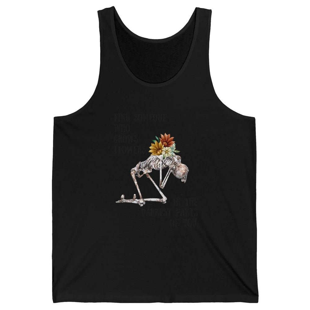 Floral Skeleton Find Someone Who Grow Flower Western Country Unisex Jersey Tank