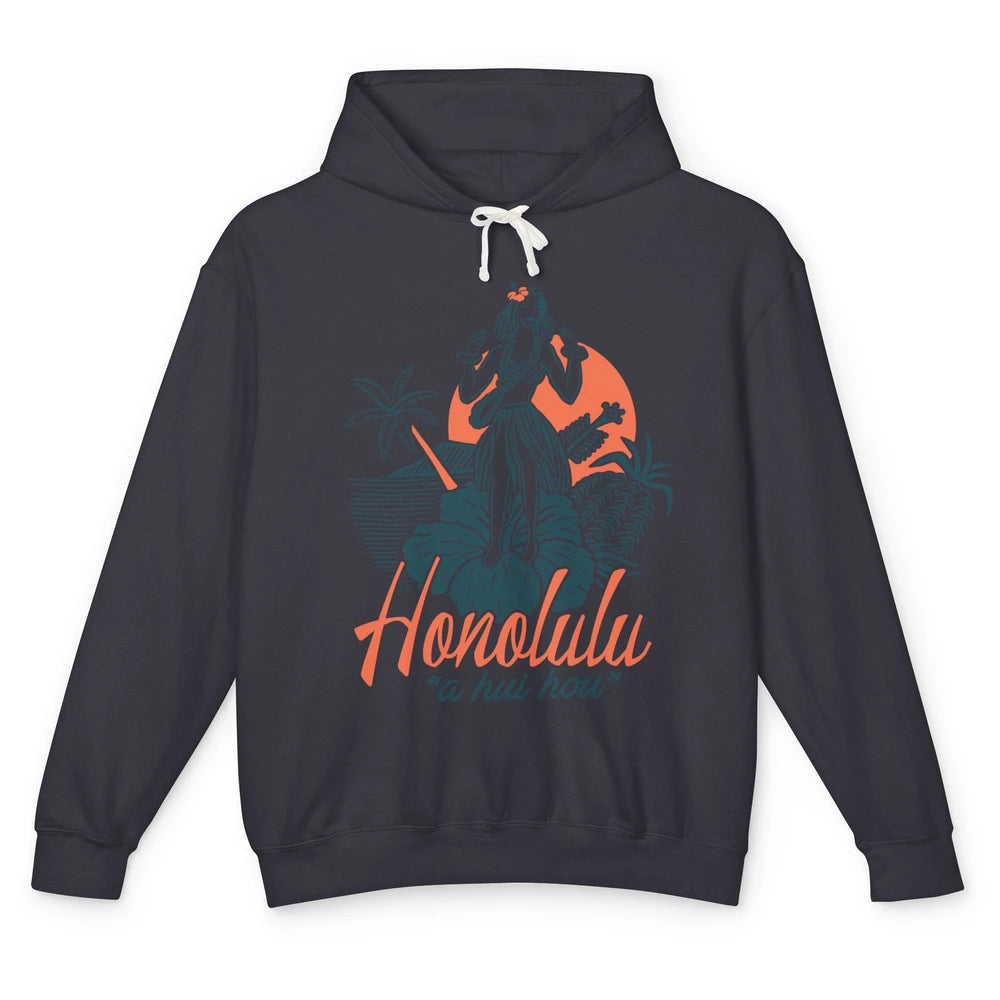 Retro Hawaiian Girl Honolulu A Hui Hou Summer Paradise Gift Unisex Lightweight Hoodie