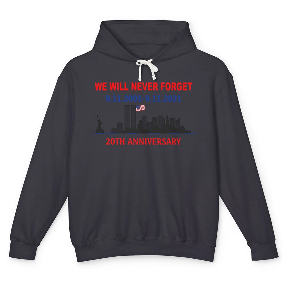 Never Forget 911 20th Anniversary American Flag Patriot Day Unisex Lightweight Hoodie