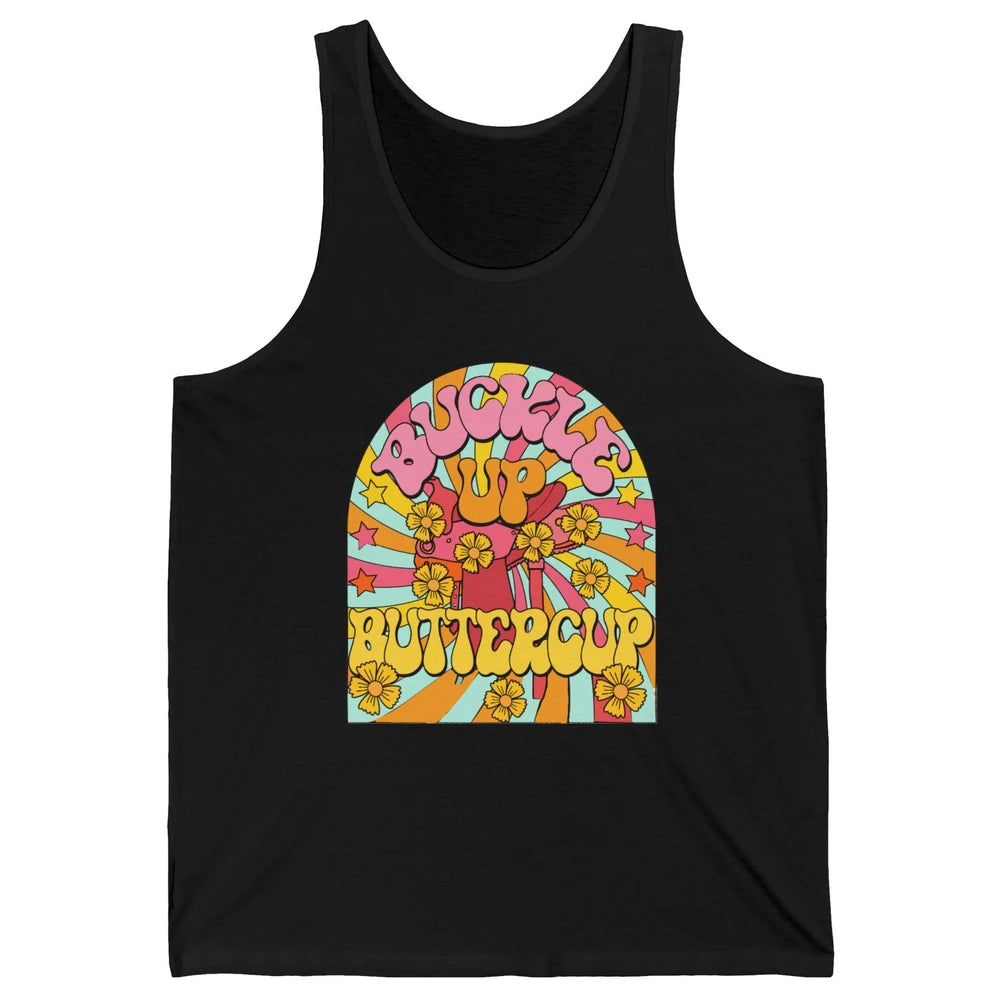 Retro Groovy Buckle Up Buttercup Cowboy Western Cowgirl Gift Unisex Jersey Tank