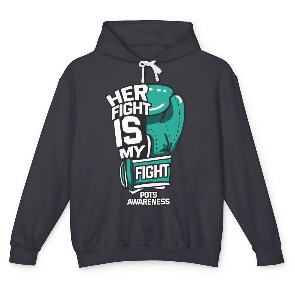 POTS Awareness Turquoise Ribbon Her Fight Is My Fight Boxing Unisex Lightweight Hoodie