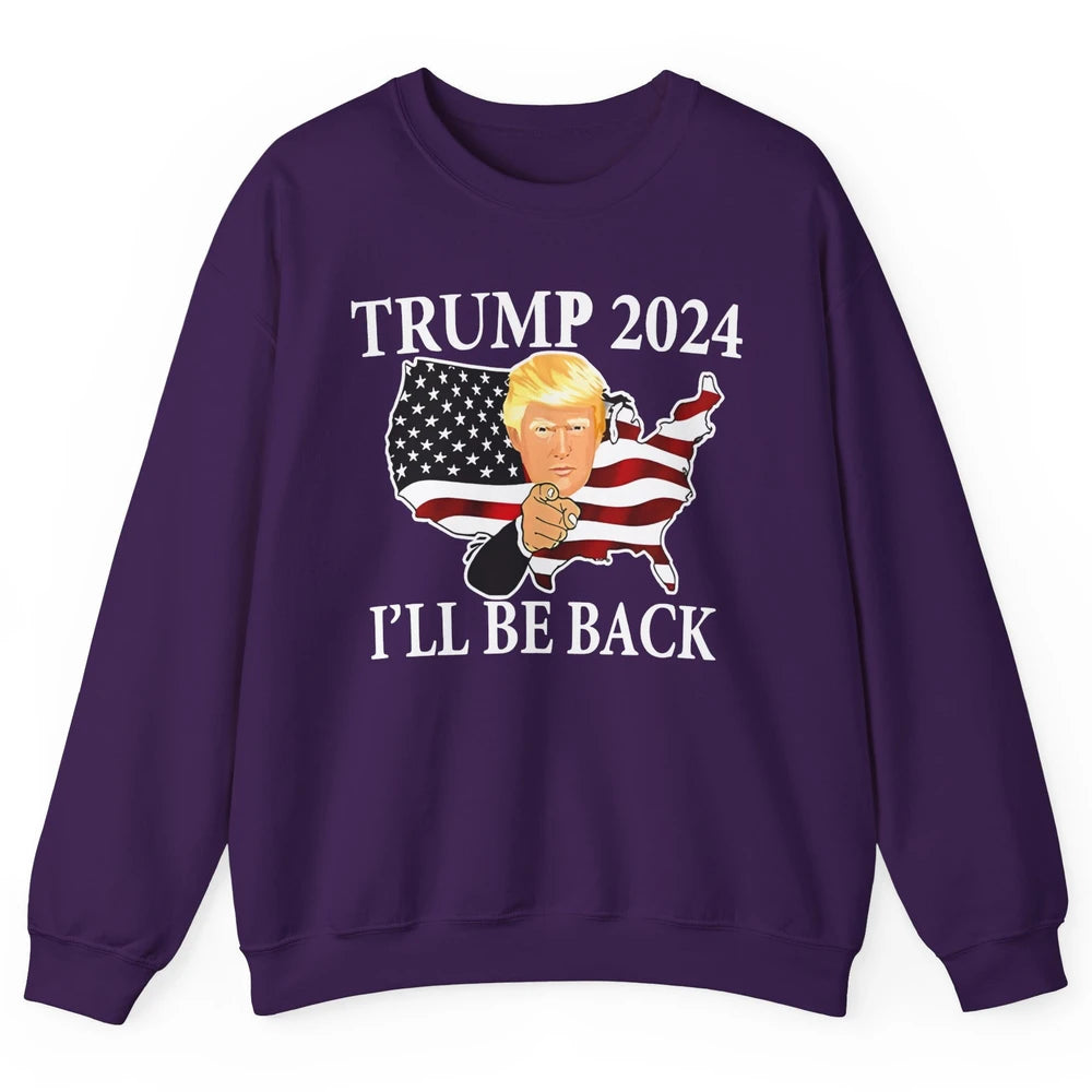 Vote Trump 2024 I'll Be Back Patriotic Republican Pro Choice Unisex Crewneck Sweatshirt