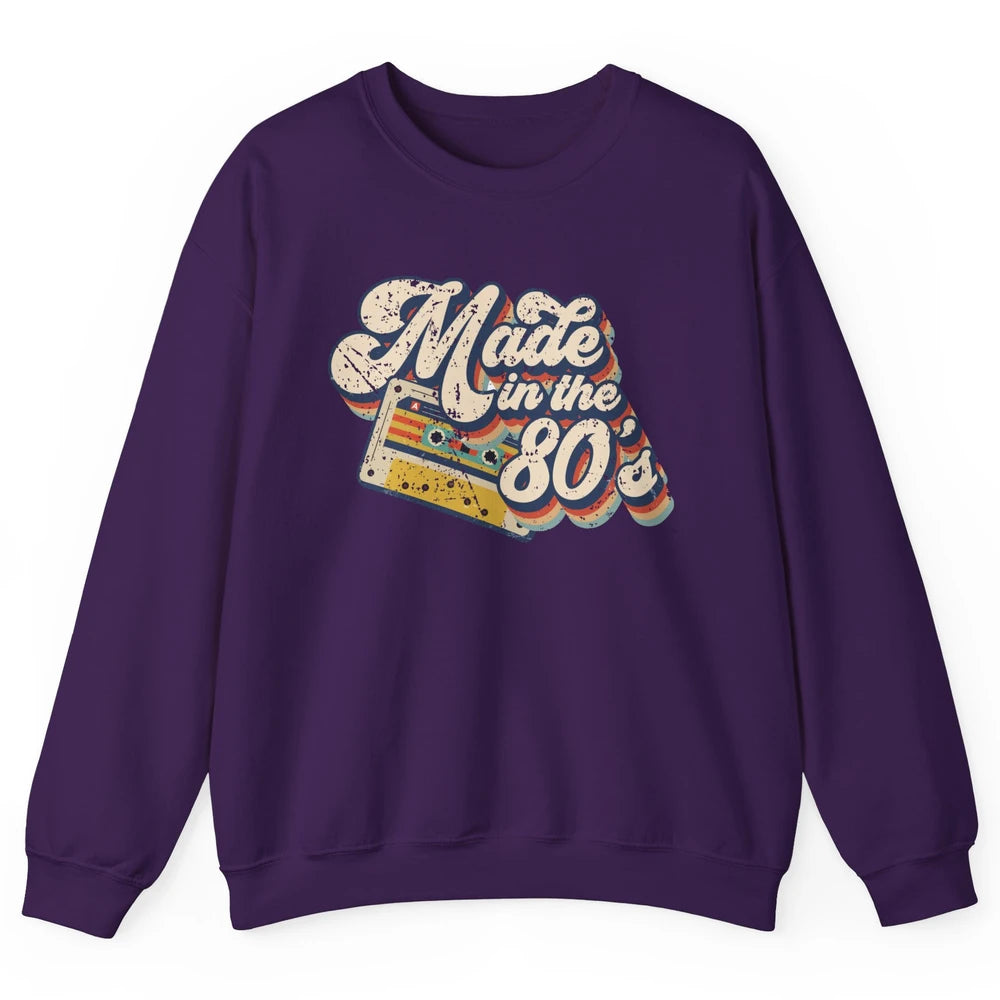Retro Cassette Made In The 80's 1980s Born Birthday Day Gift Unisex Crewneck Sweatshirt