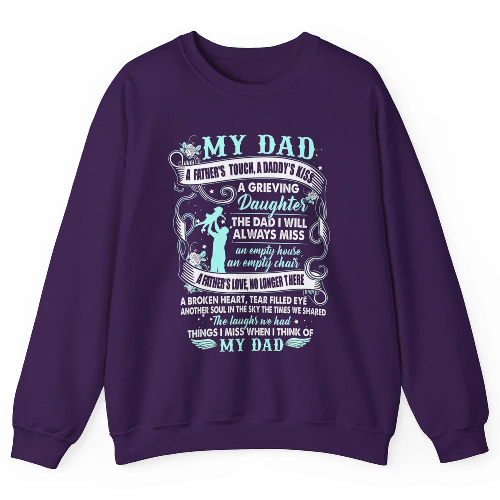 My Dad In Heaven Memories Daughter Son Loss Dad Fathers Day Unisex Crewneck Sweatshirt