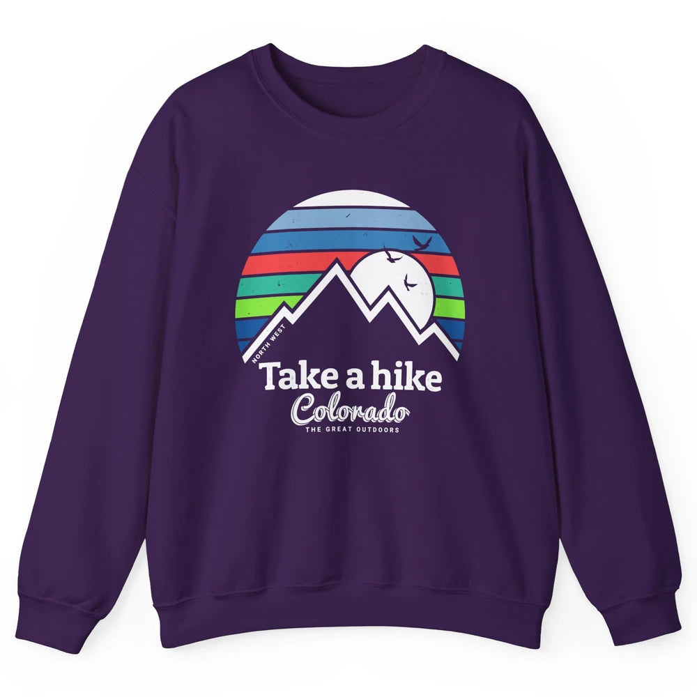 Retro Colorado Mountain Take A Hike The Great Outdoor Hiking Unisex Crewneck Sweatshirt
