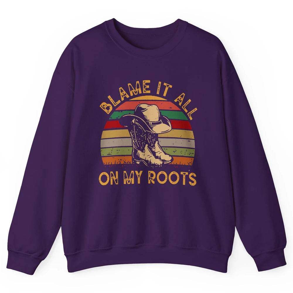 Retro Cowboy Boots Hat Blame It On My Roots Western Cowgirls Unisex Crewneck Sweatshirt