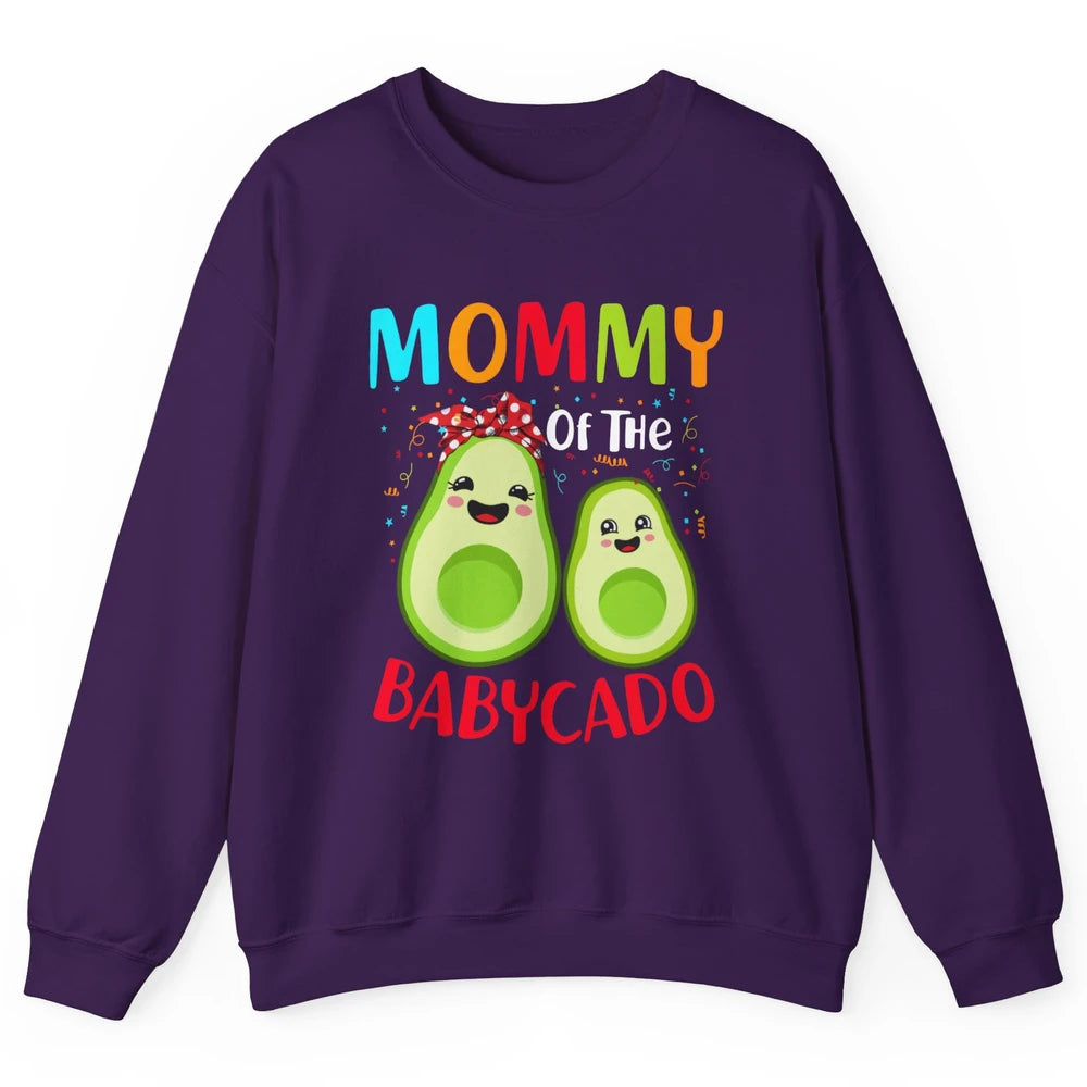 Mommy Of The Babycado Avocado Lovers Funny Mothers Day Gift Unisex Crewneck Sweatshirt