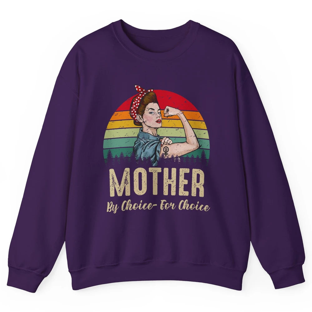 Mother By Choice For Choice Women's Power Feminist Rights Unisex Crewneck Sweatshirt