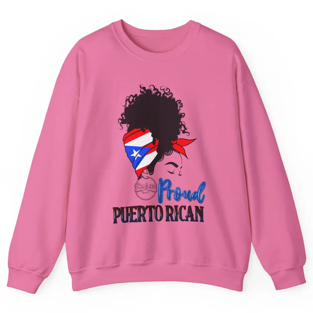 Proud Puerto Rican Afro Messy Bun Women Puerto Rico Flag Unisex Crewneck Sweatshirt