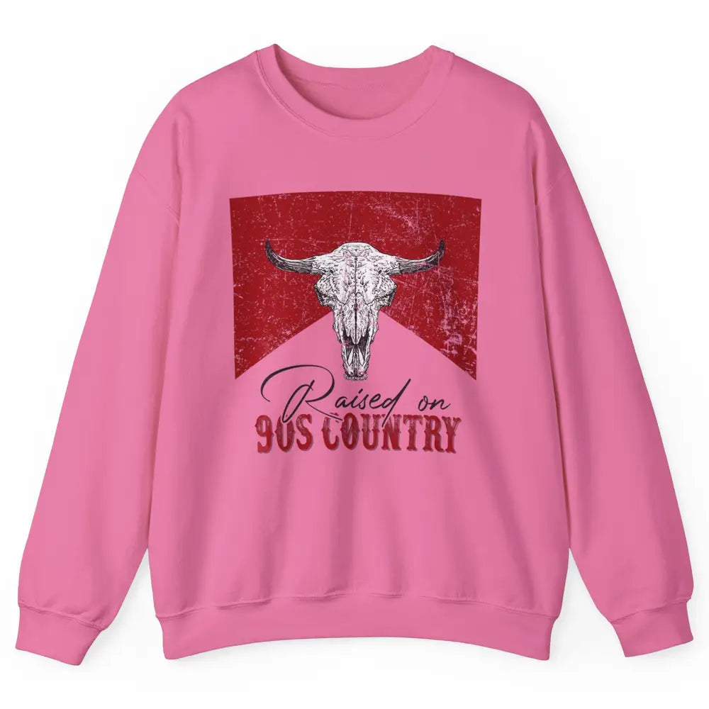Raised On 90s Country Bull Skull Retro Western Country Rodeo Unisex Crewneck Sweatshirt