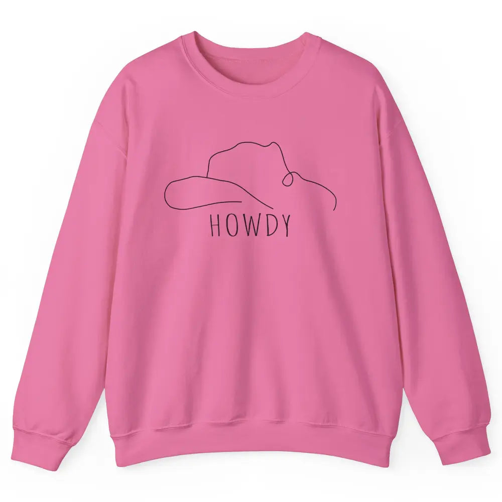 Retro Cowboy Hat Howdy Western Country Texas Cowgirls Gift Unisex Crewneck Sweatshirt