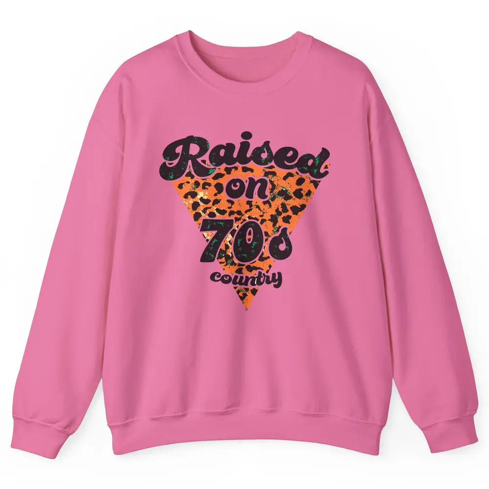 Retro Leopard Raised On 70s Country Western Cowboy Cowgirl Unisex Crewneck Sweatshirt