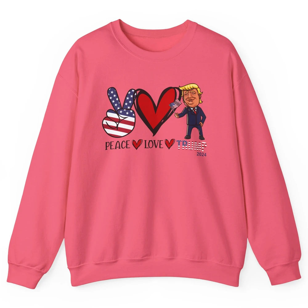 Peace Love Trump 2024 US Flag President Trump Return Support Unisex Crewneck Sweatshirt