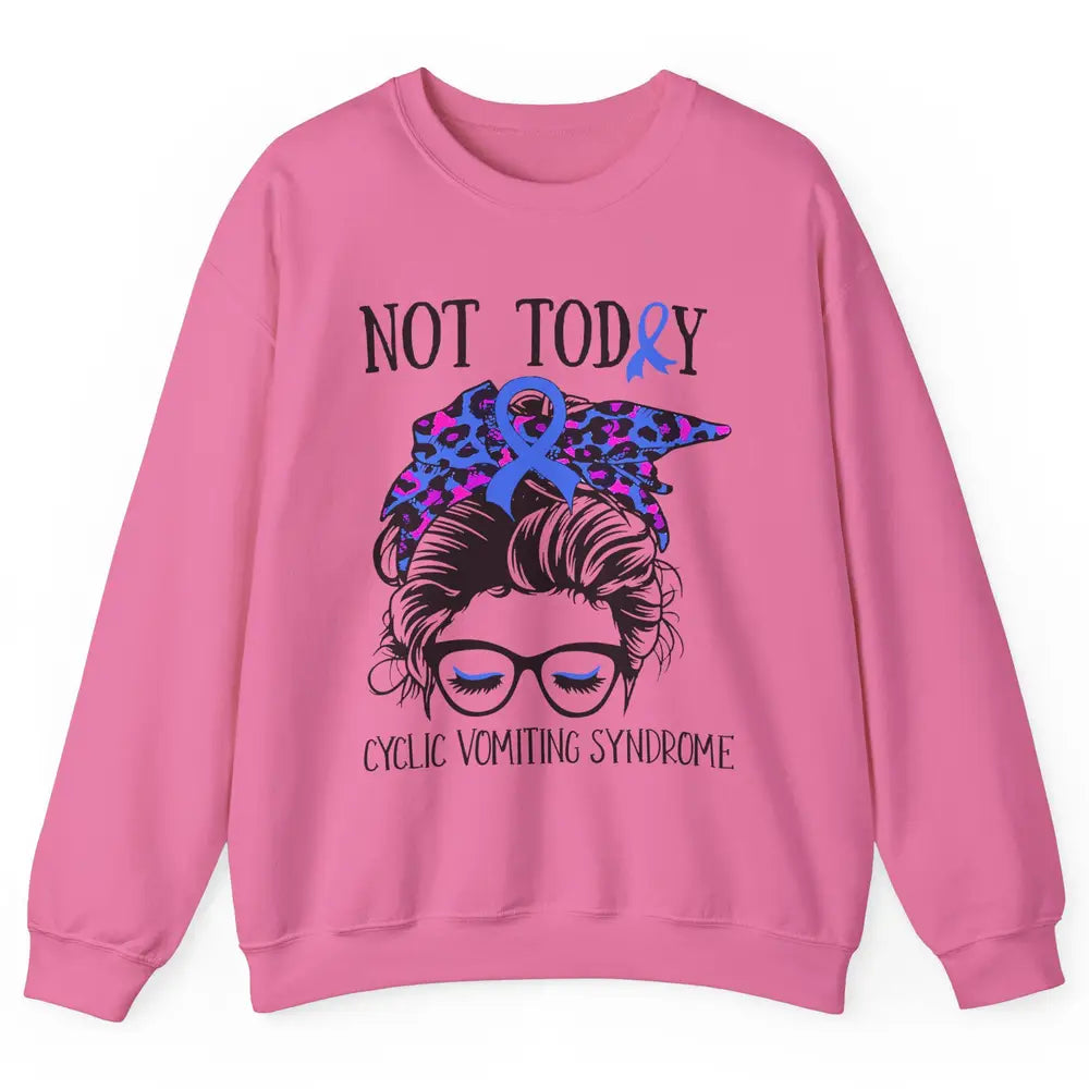 Not Today Cyclic Vomiting Syndrome Leopard Messy Bun Glasses Unisex Crewneck Sweatshirt