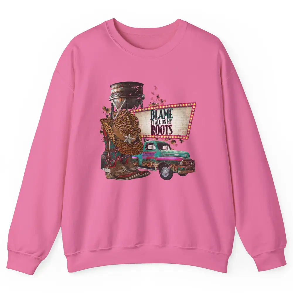 Retro Leopard Cowboy Boots Hat Blame It On My Roots Western Unisex Crewneck Sweatshirt