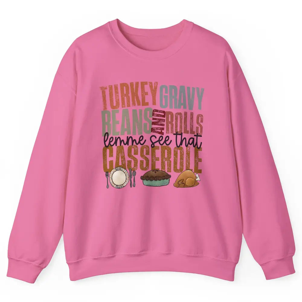 Turkey Gravy Beans And Rolls Thanksgiving Dinner Turkey Day Unisex Crewneck Sweatshirt