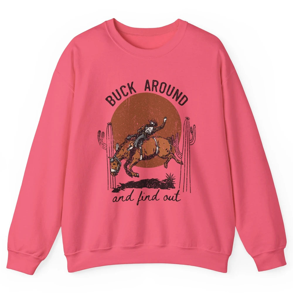 Retro Cowboy Bucking Horse Buck Around and Find Out Western Unisex Crewneck Sweatshirt