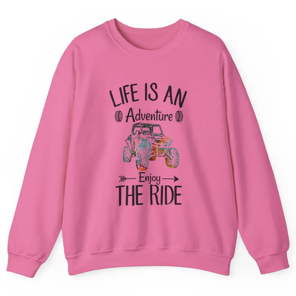 Retro Life Adventure Enjoy Ride UTV Offroad Riding SXS Mud Unisex Crewneck Sweatshirt