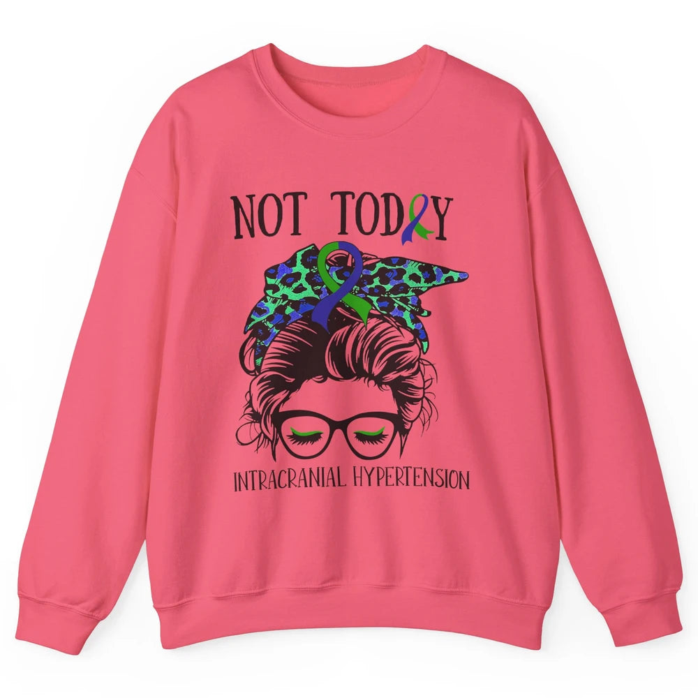 Not Today Intracranial Hypertension Leopard Messy Bun Mom Unisex Crewneck Sweatshirt