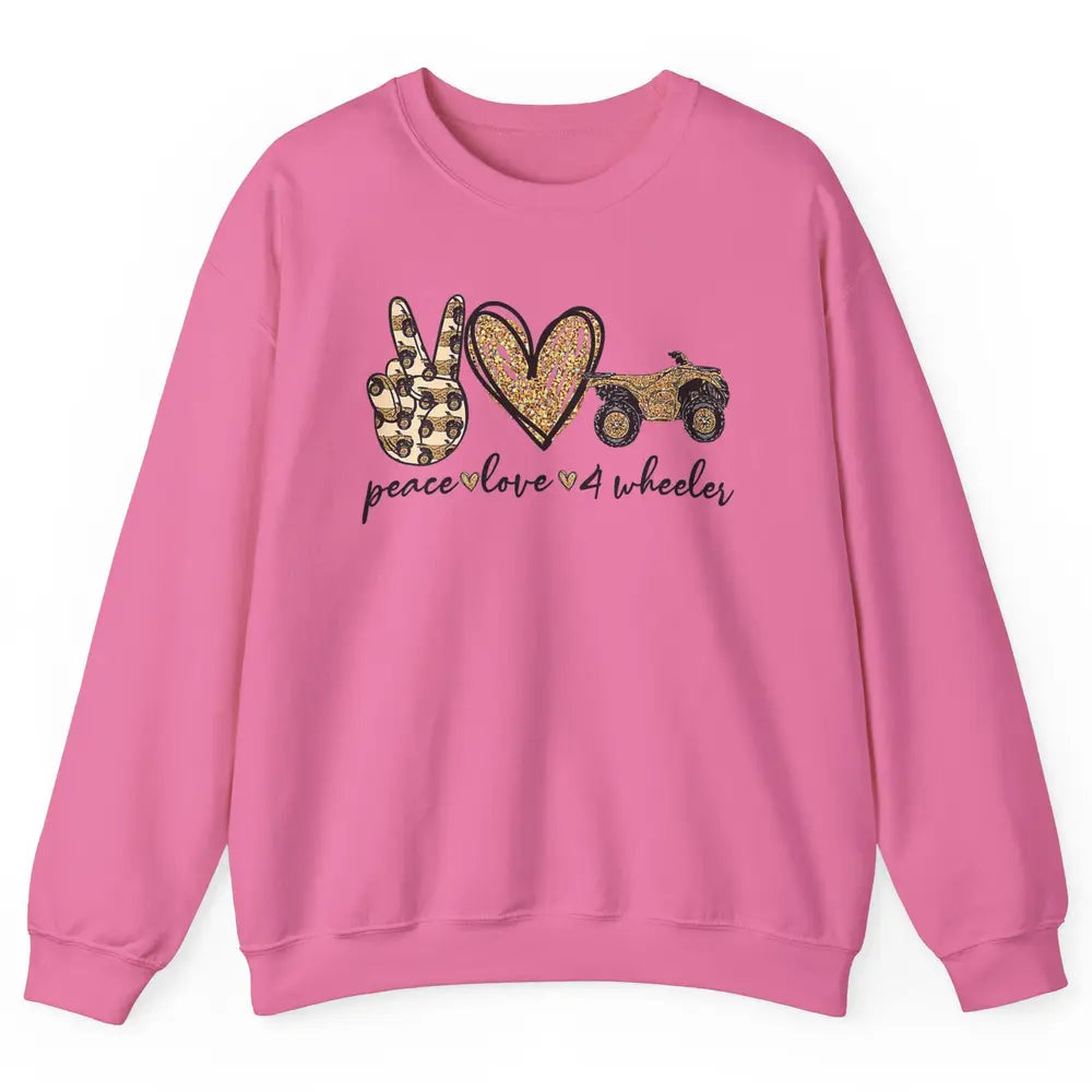 Peace Love 4 Wheeler Bikes ATV SXS Life Rider Offroad Heart Unisex Crewneck Sweatshirt