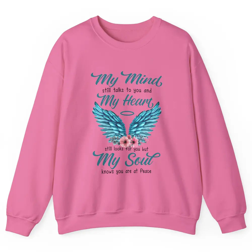 Mom Dad In Heaven My Minds Still Talks To You Memorial Gift Unisex Crewneck Sweatshirt