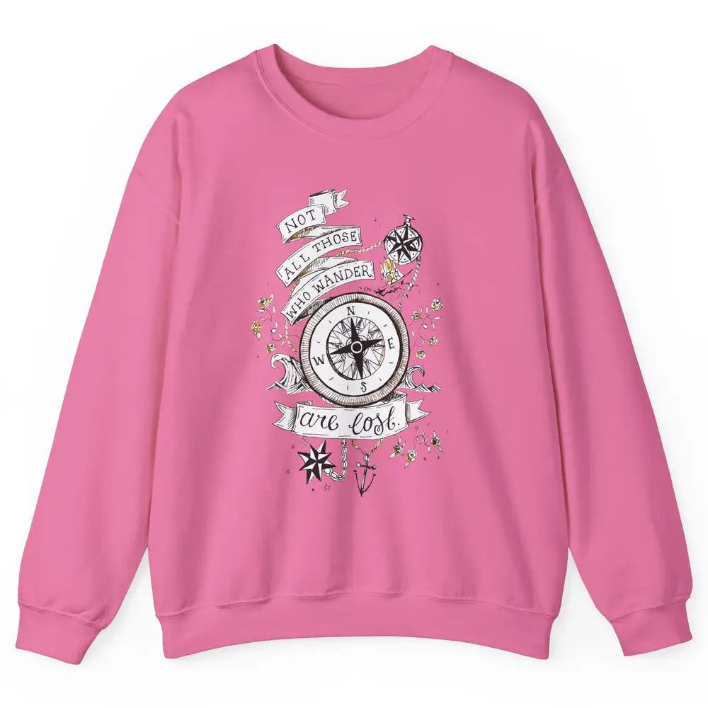 Retro Compass Not All Who Wander Are Lost Mountain Adventure Unisex Crewneck Sweatshirt