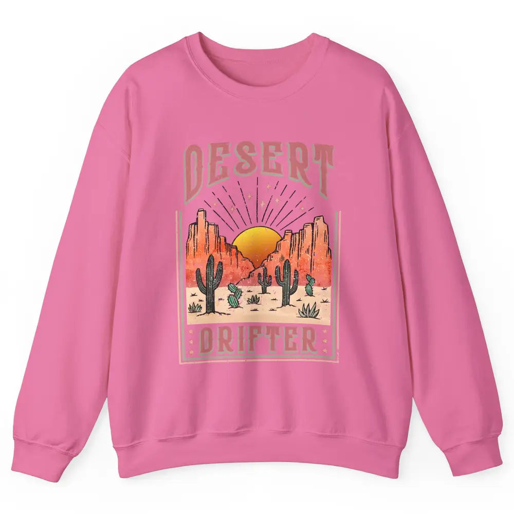 Retro Desert Cactus Sunset Desert Drifter Western Country Unisex Crewneck Sweatshirt