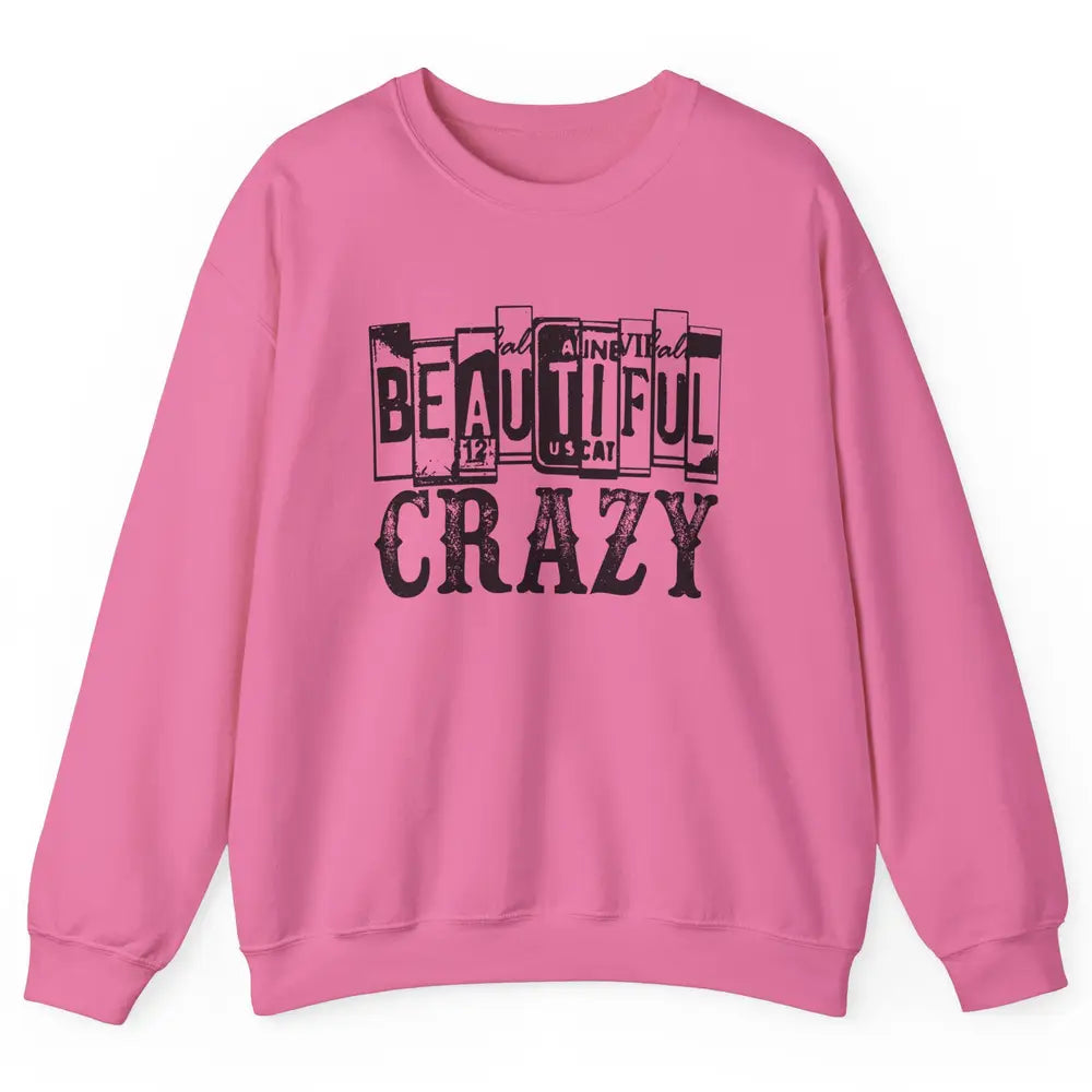 Retro Beautiful Crazy Western Cowgirl Country Music Lovers Unisex Crewneck Sweatshirt