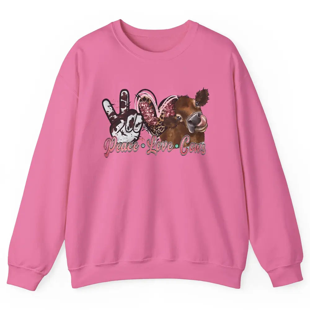 Peace Love Cows Farm Animals Western Cowhide Cow Lovers Gift Unisex Crewneck Sweatshirt