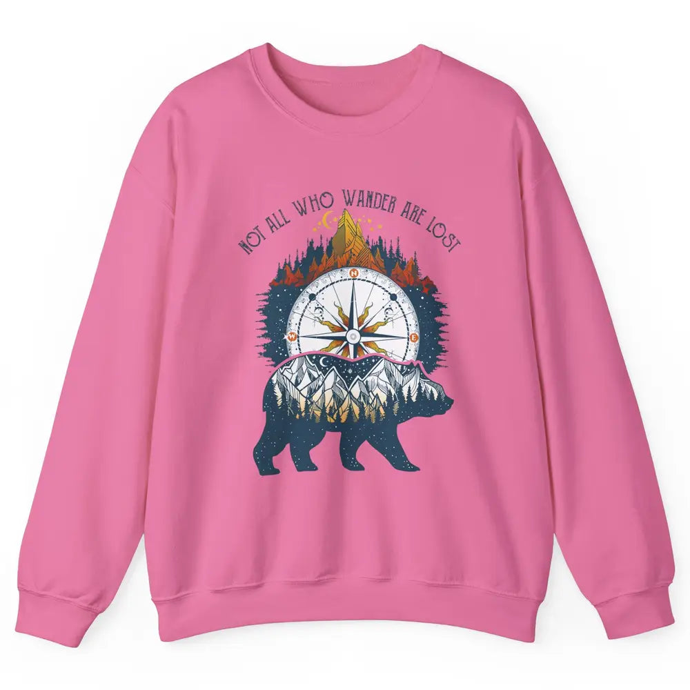 Not All Who Wander Are Lost Compass Mountain Camping Hiking Unisex Crewneck Sweatshirt