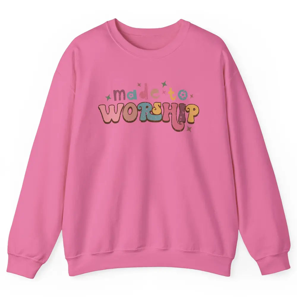 Retro Made To Worship Bible Verse Christian Religious Gift Unisex Crewneck Sweatshirt