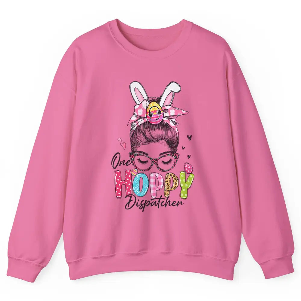 One Hoppy Dispatcher 911 Mom Messy Hair Woman Easter Bunny Unisex Crewneck Sweatshirt