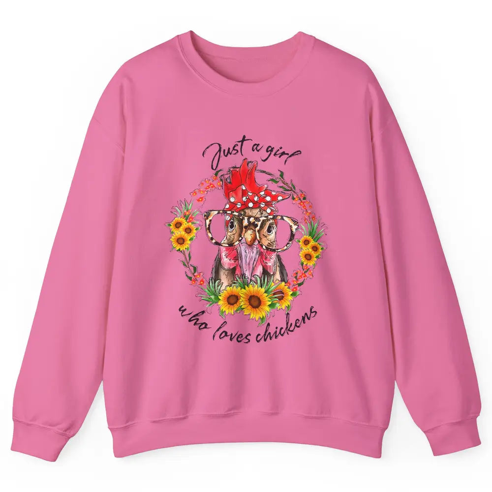 Retro Just Girl Loves Chickens Flower Chicken Farm Animal Unisex Crewneck Sweatshirt